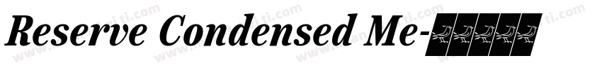 Reserve Condensed Me字体转换